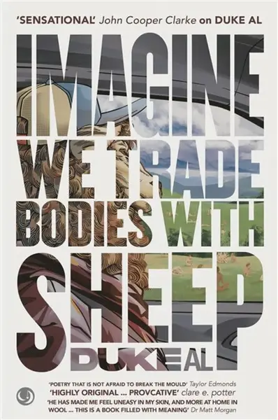 Imagine we trade bodies with sheep - Duke Al