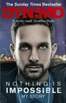 Nothing is Impossible: My Story - Dynamo