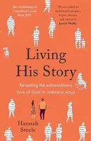 Living His Story - Hannah Steele