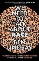We Need To Talk About Race - Ben Lindsay