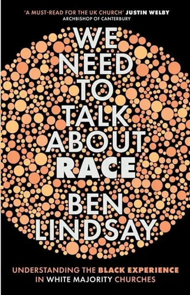 We Need To Talk About Race - Ben Lindsay