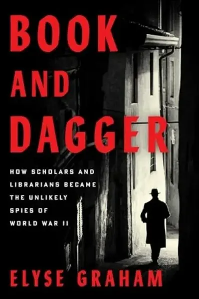Book and Dagger - Elyse Graham