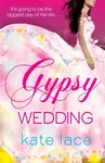 Gypsy Wedding - Kate Lace
