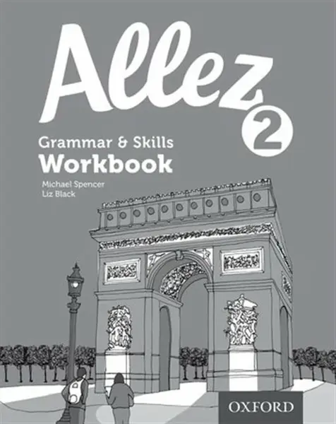 Allez 2 Grammar & Skills Workbook (Pack of 8) - Liz Black, Michael Spencer