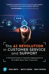 The AI Revolution in Customer Service and Support - Emily McKeon, Ross Smith, Mayte Cubino