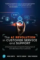 The AI Revolution in Customer Service and Support - Emily McKeon, Ross Smith, Mayte Cubino