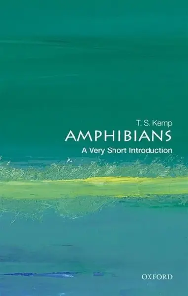 Amphibians - T. S.  Kemp