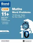Bond 11+ CEM Maths Word Problems 10 Minute Tests: Ready for the 2026 Cambridge Select Insight exam - Bond 11+, Michellejoy Hughes