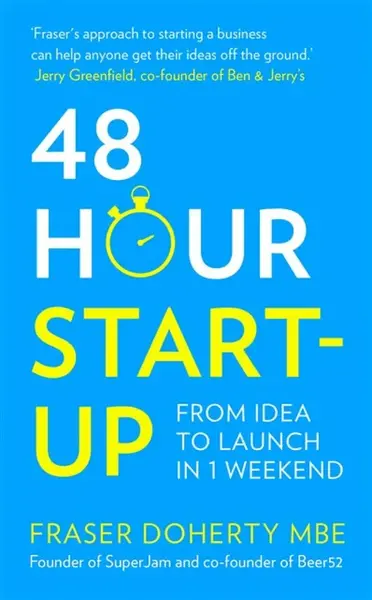 48-Hour Start-up - Fraser Doherty MBE
