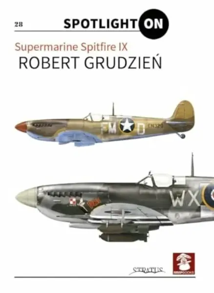 Spitfire IX vol. 1 - Robert Grudzien