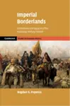Imperial Borderlands - Bogdan G.  Popescu