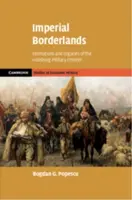 Imperial Borderlands - Bogdan G.  Popescu