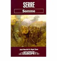Serre: Somme - Jack Horsfall, Nigel Cave