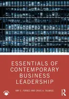 Essentials of Contemporary Business Leadership - Amy E. Forbes, Craig A. Talmage