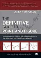 The Definitive Guide to Point and Figure - Jeremy du Plessis
