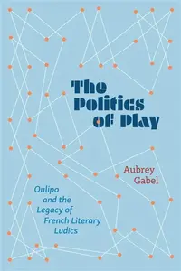 The Politics of Play - Aubrey Gabel