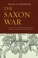 The Saxon War - Bruno of Merseburg