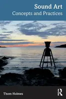 Sound Art - Thom Holmes