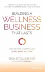 Building a Wellness Business That Lasts - Rick Stollmeyer