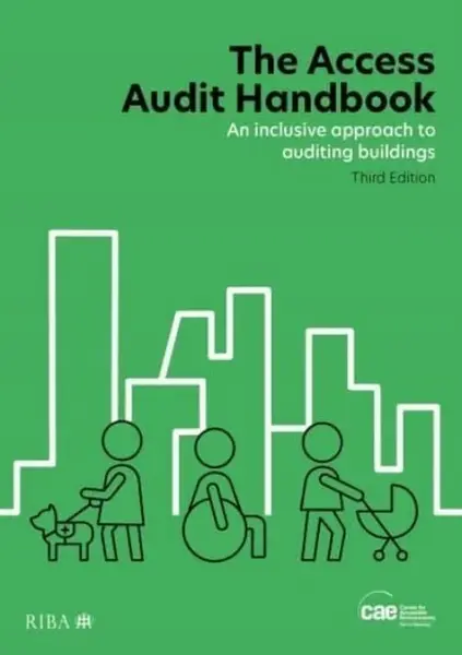 The Access Audit Handbook - Centre for Accessible Environments