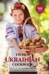 The New Ukrainian Cookbook - Annette Ogrodnik Corona