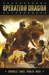Operation Dragon - Bill Groshelle, German Peralta, Brendan Cahill