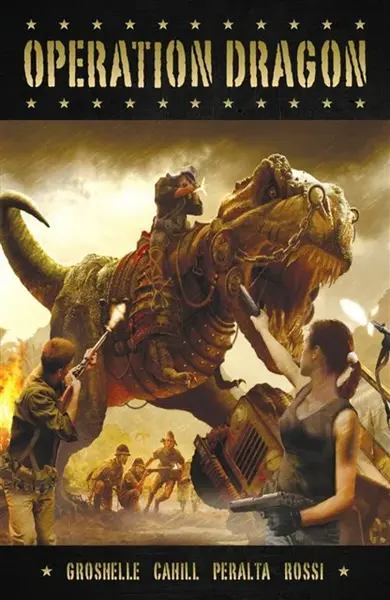 Operation Dragon - Bill Groshelle, German Peralta, Brendan Cahill