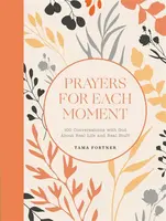 Prayers for Each Moment - Tama Fortner
