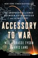 Accessory to War - Neil deGrasse Tyson, Avis Lang