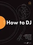 FutureDJs: How to DJ - Scott Smart, Austen Smart, Tom Dent