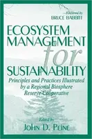 Ecosystem Management for Sustainability - John  Peine, Samab Foundation