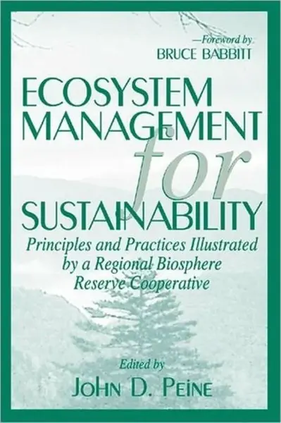 Ecosystem Management for Sustainability - John  Peine, Samab Foundation