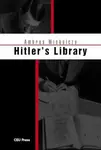 Hitler's Library - Ambrus Miskolczy