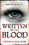 Written in the Blood - Stephen Lloyd Jones