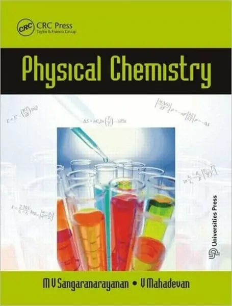 Physical Chemistry - M. V.  Sangaranarayanan, V. Mahadevan