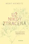 Už nikdy ztracená (poškozená) - Merit Niemeitz