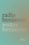 Radio Benjamin - Walter Benjamin