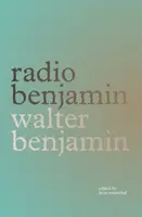 Radio Benjamin - Walter Benjamin