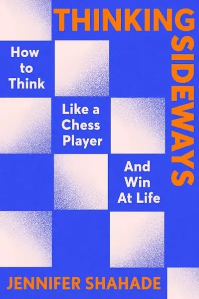 Thinking Sideways - Jennifer Shahade