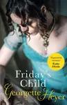 Friday's Child - Georgette Heyerová