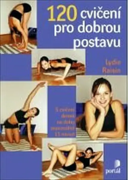 120 cvičení pro dobrou postavu (poškozená) - Lydie Raisin