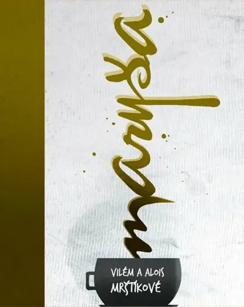 Maryša - Vilém Mrštík, Alois Mrštík