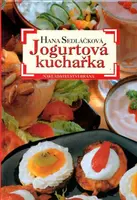Jogurtová kuchařka (poškozená) - Hana Sedláčková