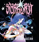 Starburst: The Art of Audra Auclair - Audra Auclair