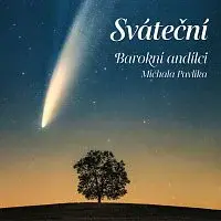 Barokní andílci Michala Pavlíka – Sváteční