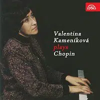 Valentina Kameníková – Valentina Kameníková hraje Chopina