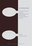 Latrinae: Roman Toilets in the Northwestern Provinces of the Roman Empire