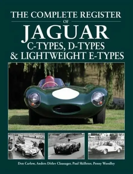 The Complete Register of Jaguar - Anders Ditlev Clausager, Penny Woodley, Paul Skilleter, Den Carlow