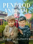 Penrod and Sam - Booth Tarkington