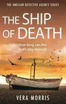 The Ship of Death - Vera Morris